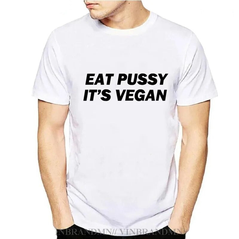 T Shirt Eat Pussy It'S Vegan