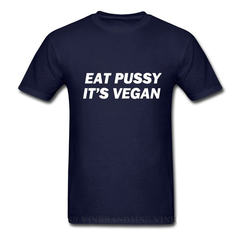 T Shirt Eat Pussy It'S Vegan