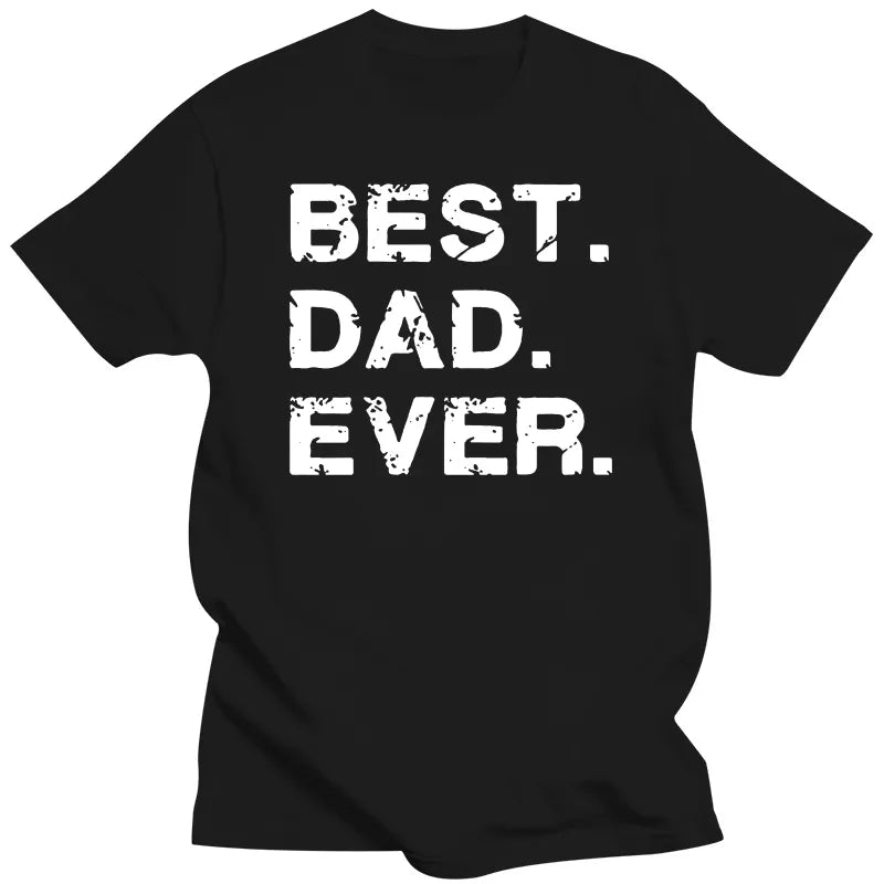 T Shirt Best Dad Ever