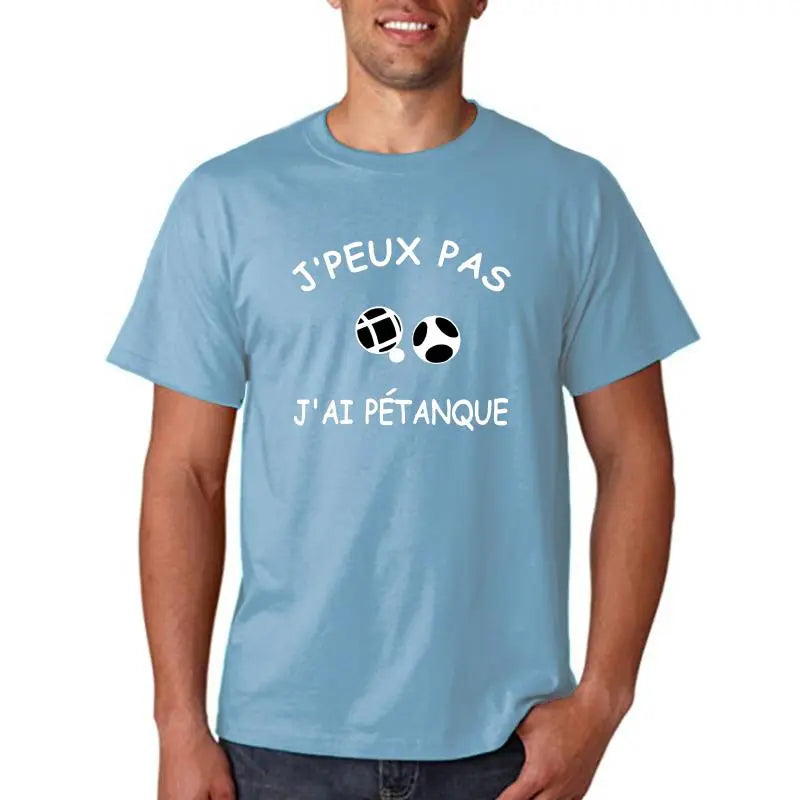 T Shirt J'Peux Pas J'Ai Petanque